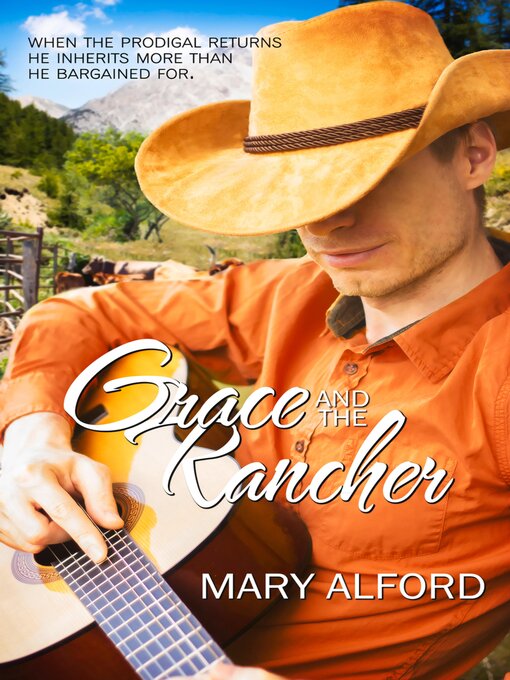 Title details for Grace and the Rancher by Mary Alford - Available